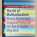The Art of Multiculturalism Bharati Mukherjee's Imaginal Politics RETAIL 55
