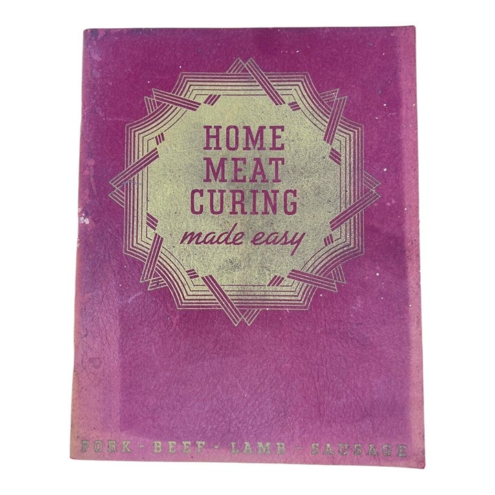 Home Meat Curing Made Easy Morton Salt Co Chicago IL 1937