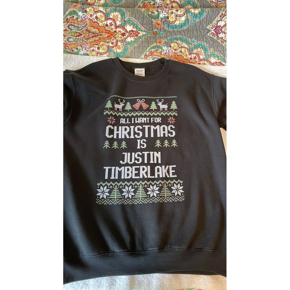 all i want for christmas Is Justin Timberlake sweater Unisex Size Small