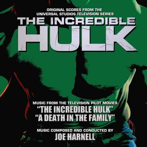 The Incredible Hulk: Pilot Film & Death In The Family-Music by Joe Harnell