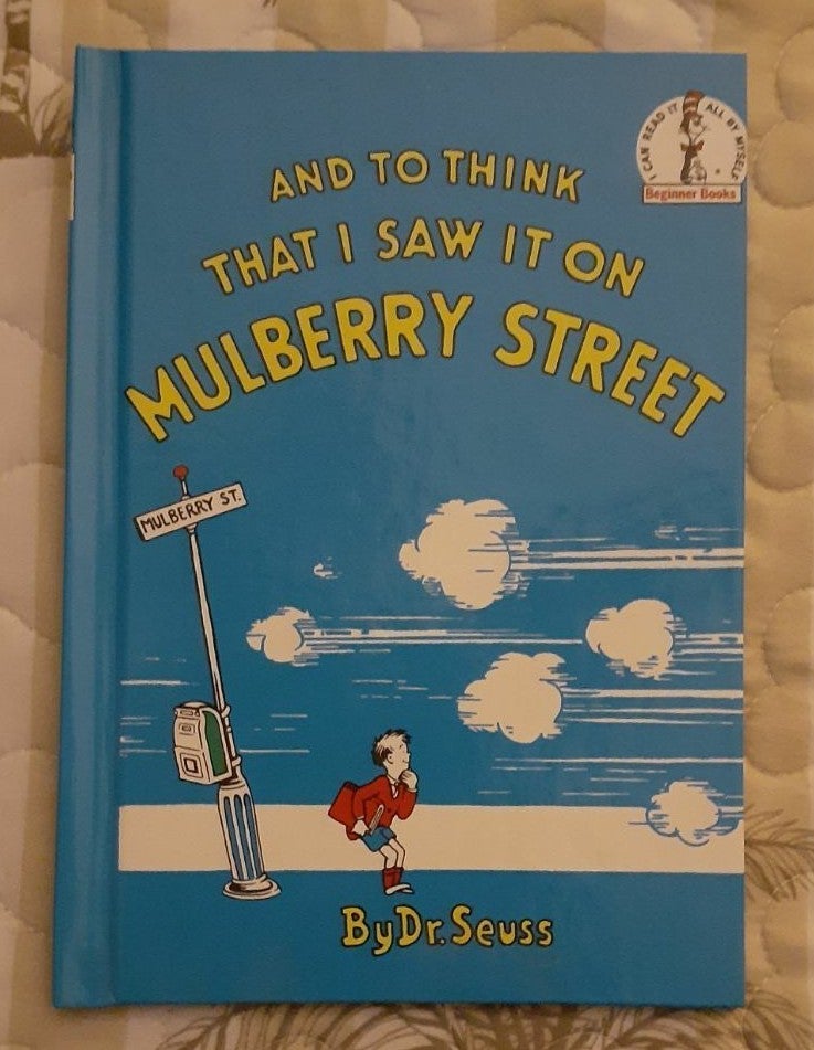 Dr. Seuss And To Think That I Saw It On Mulberry Street Book