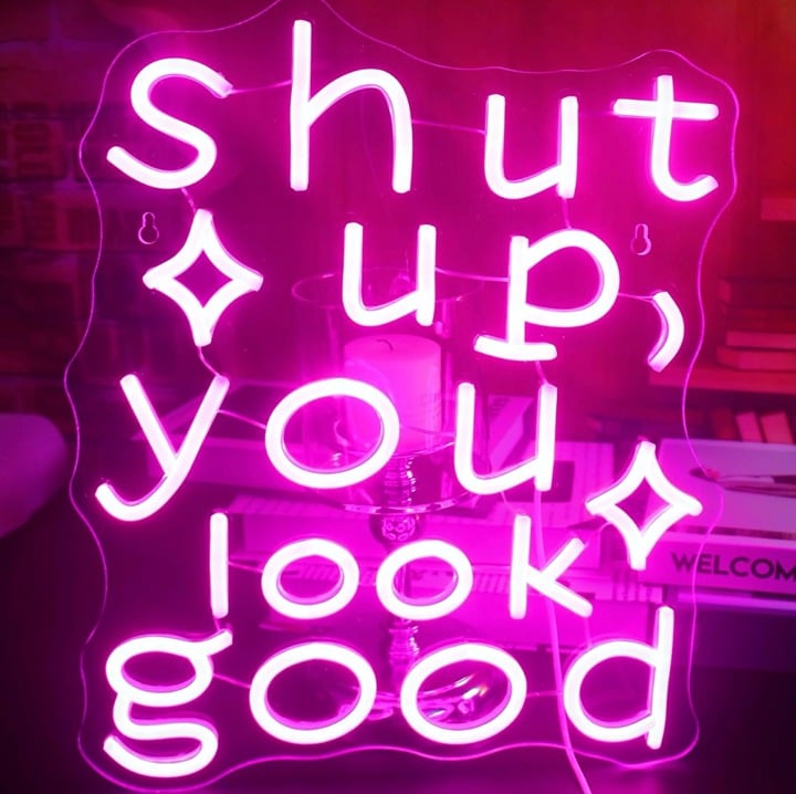 Fun Bright Pink “Shut Up, You Look Good” LED Night Light Room Wall Decoration
