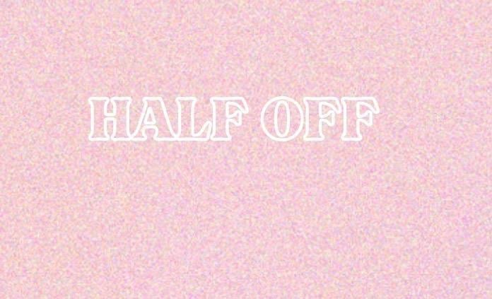 Half off orders