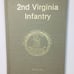 2nd Virginia Infantry By Dennis Frye 1984 Hardcover Book SIGNED COPY Civil War