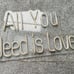 all you need is love neon sign