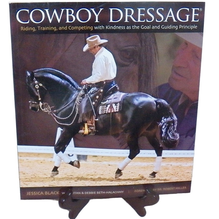 Eitan Beth-Halachmy Cowboy Dressage Riding Training and Competing with Kindness