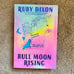Bull Moon Rising by Ruby Dixon - 1st Edition Signed with Bookmark & Sticker