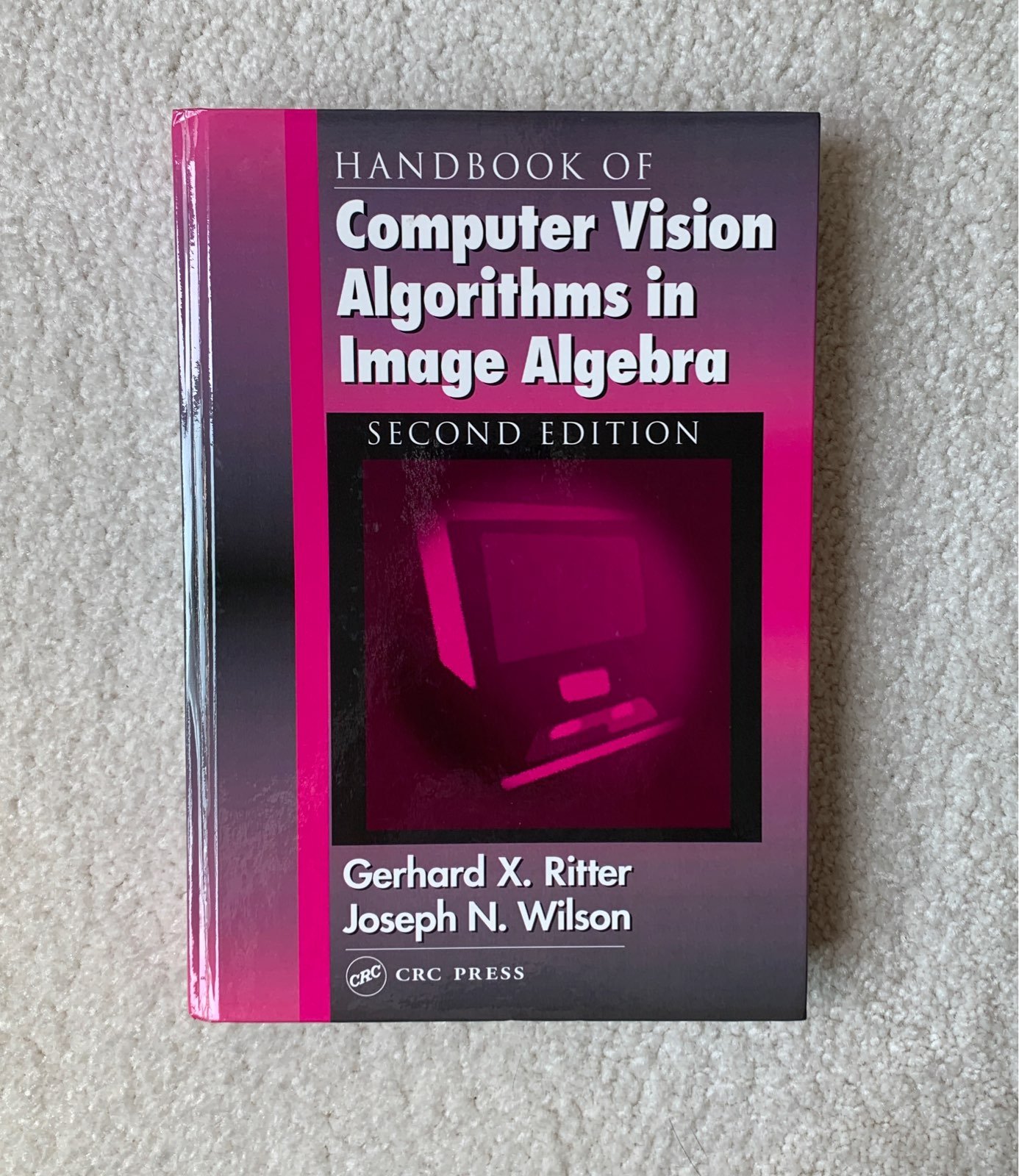 Handbook of Computer Vision Algorithms in Image Algebra