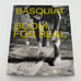 BASQUIAT: BOOM FOR REAL By Dieter Buchhart & Eleanor Nairne - Prestel Hardcover