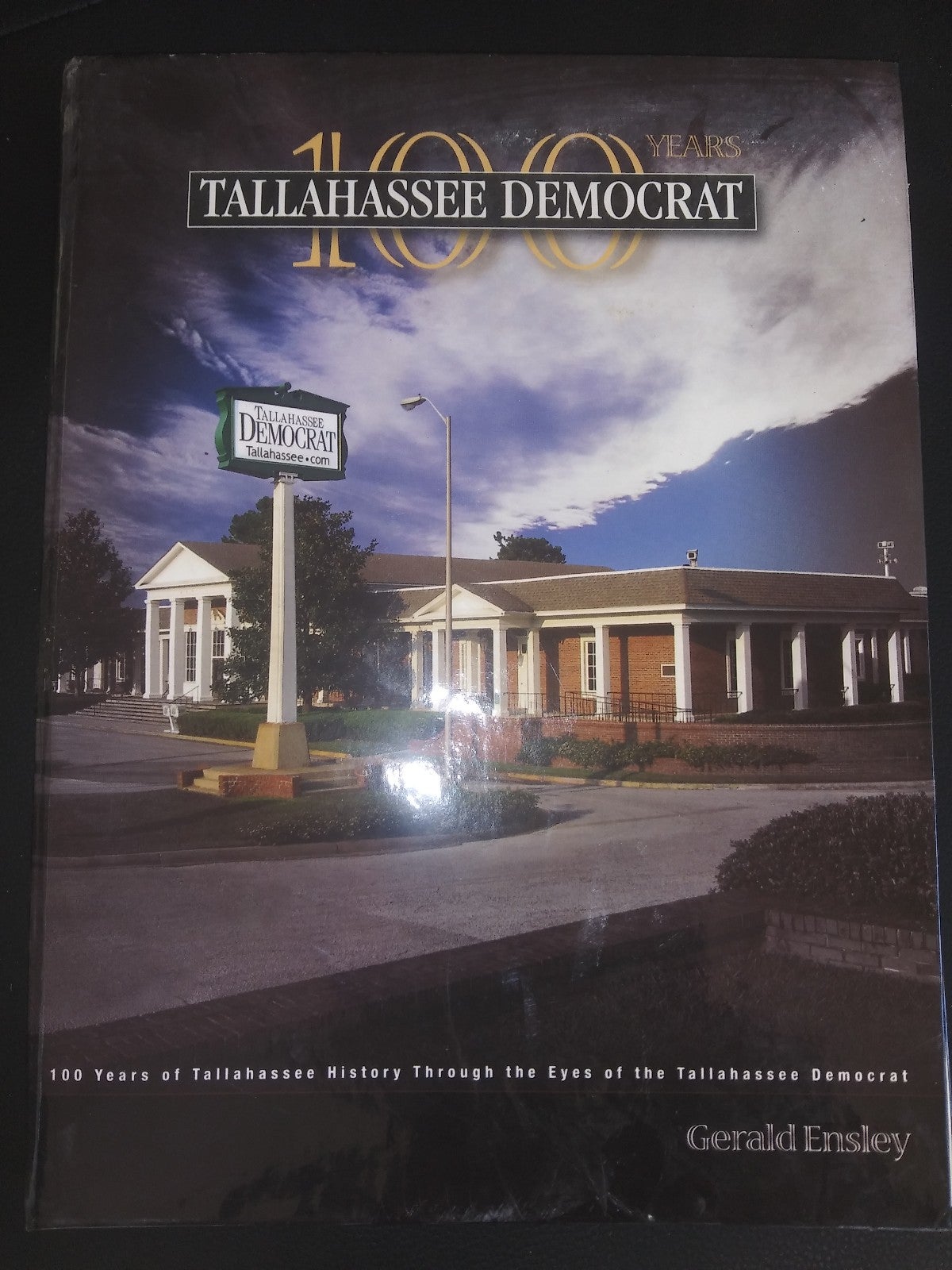 Tallahassee Democrat 100 years by Gerald Ensley