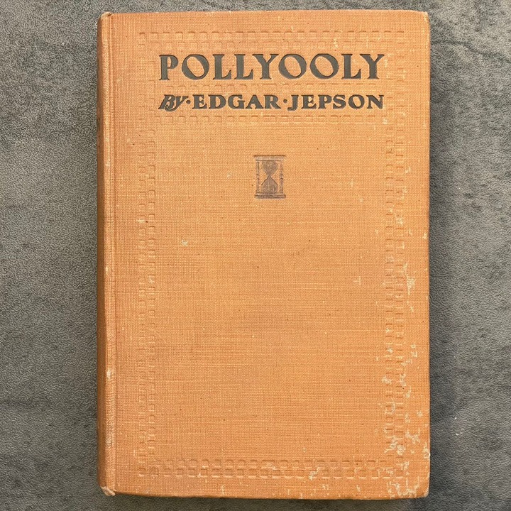 Antique Book Pollyooly by Edgar Jepson 1912 Hardback The Bobbs-Merrill Company