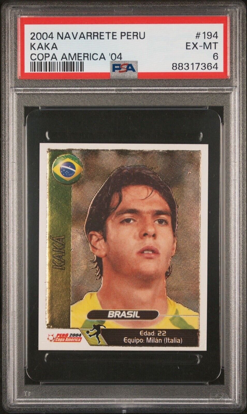2004 Navarrete Copa America #194 Kaka Rookie Sticker Brazil PSA 6 Pop 2