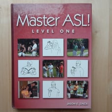 Master ASL! Level One Jason E. Zinza