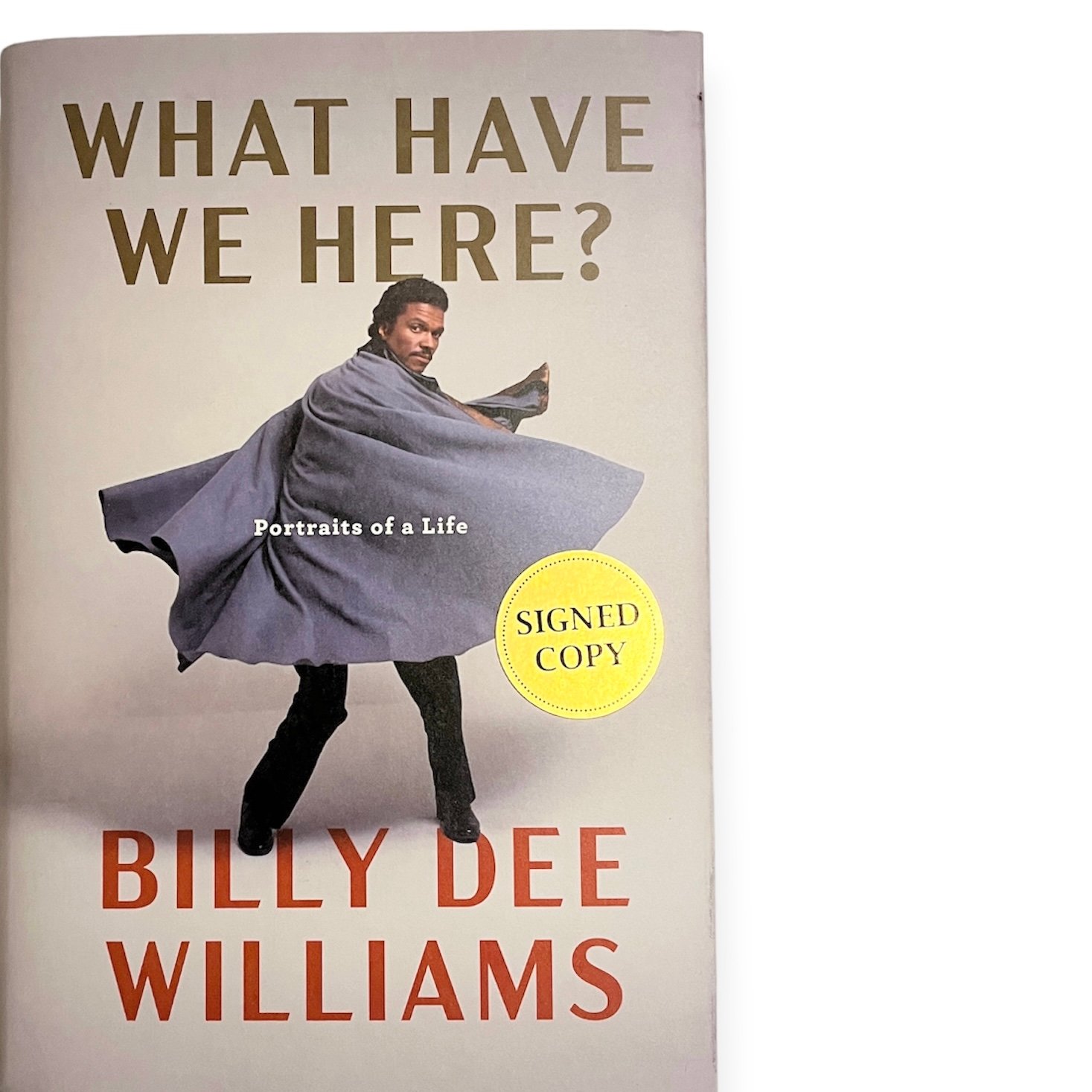 What Have We Here by Billy Dee Williams Signed Edition (2024, Hardcover) New