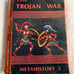 The Trojan War The Game Of gods And heroes