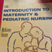 Introduction to maternity and pediatric nursing
