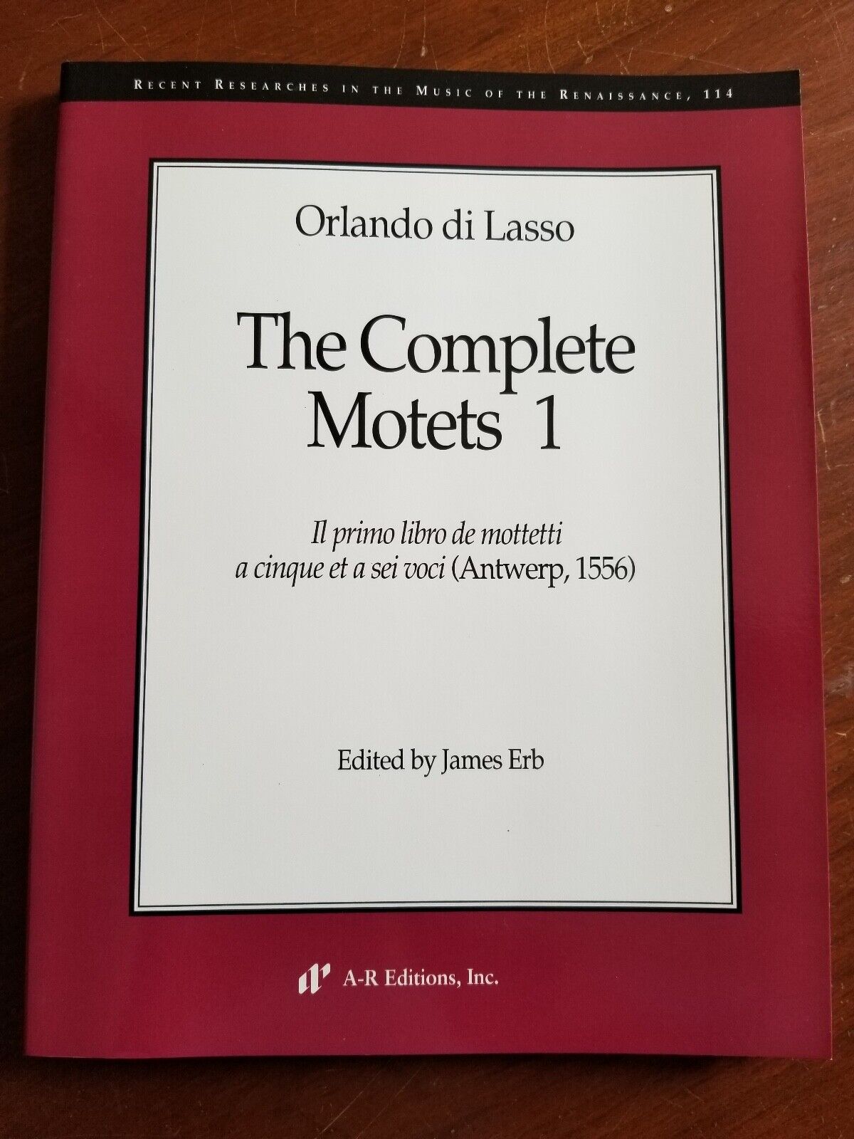Orlando di Lasso Complete Motets 1, ed. James Erb, A-R Editions, LIKE NEW