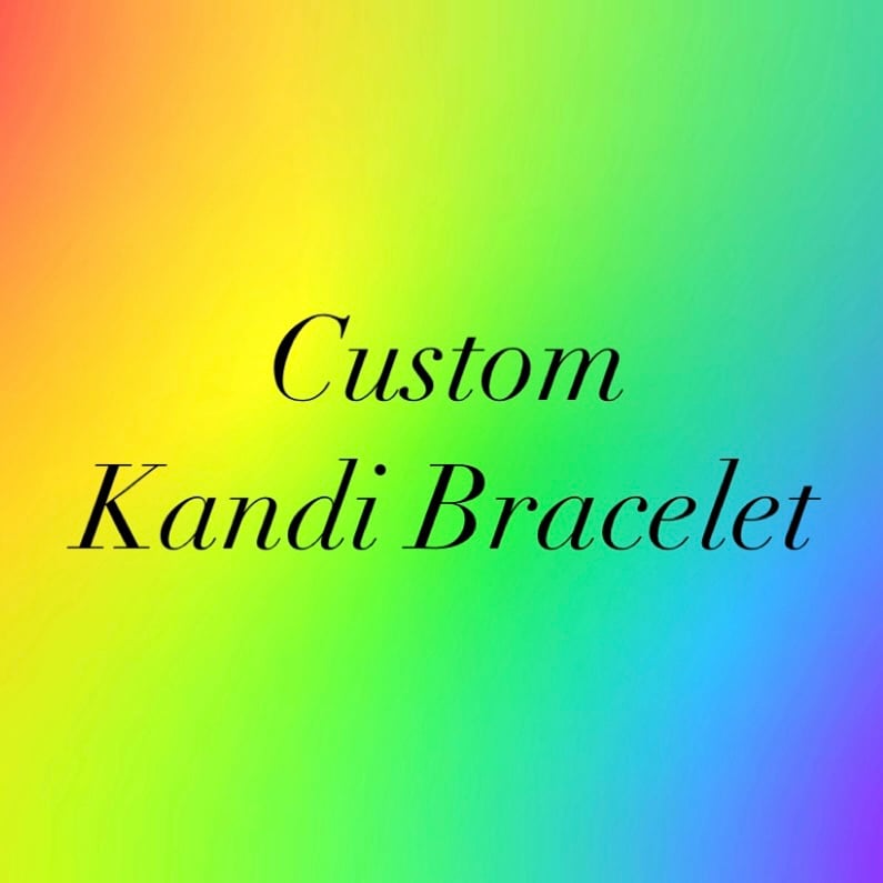Custom Kandi Bracelet DO NOT BUY