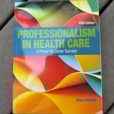 Professionalism in Health Care Fifth Edition