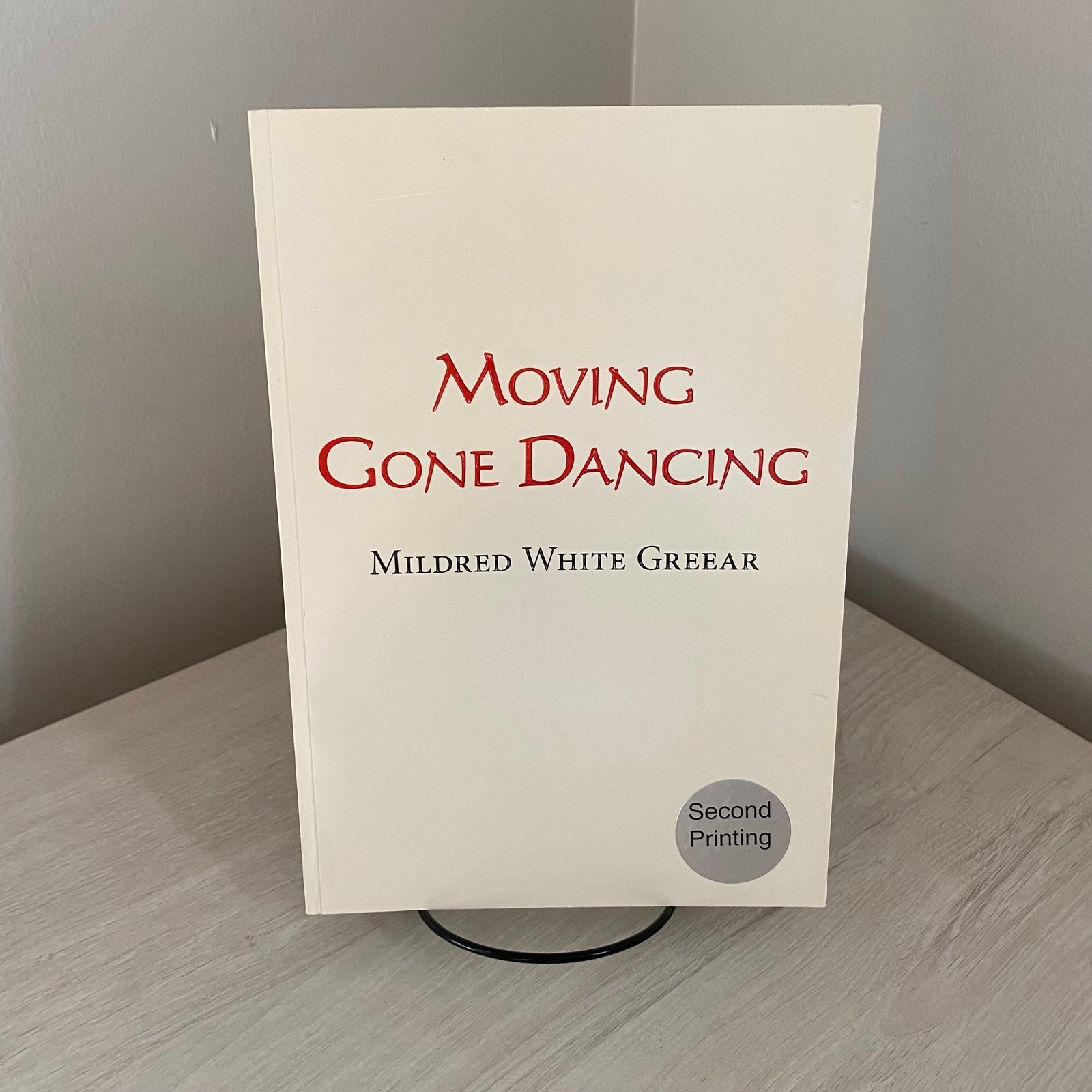 Moving Gone Dancing - Paperback By Mildred White Greear - GOOD - 2007 Poetry