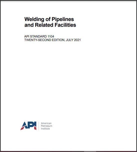 API STD 1104, 22nd Edition Welding of Pipelines and Related Facilities