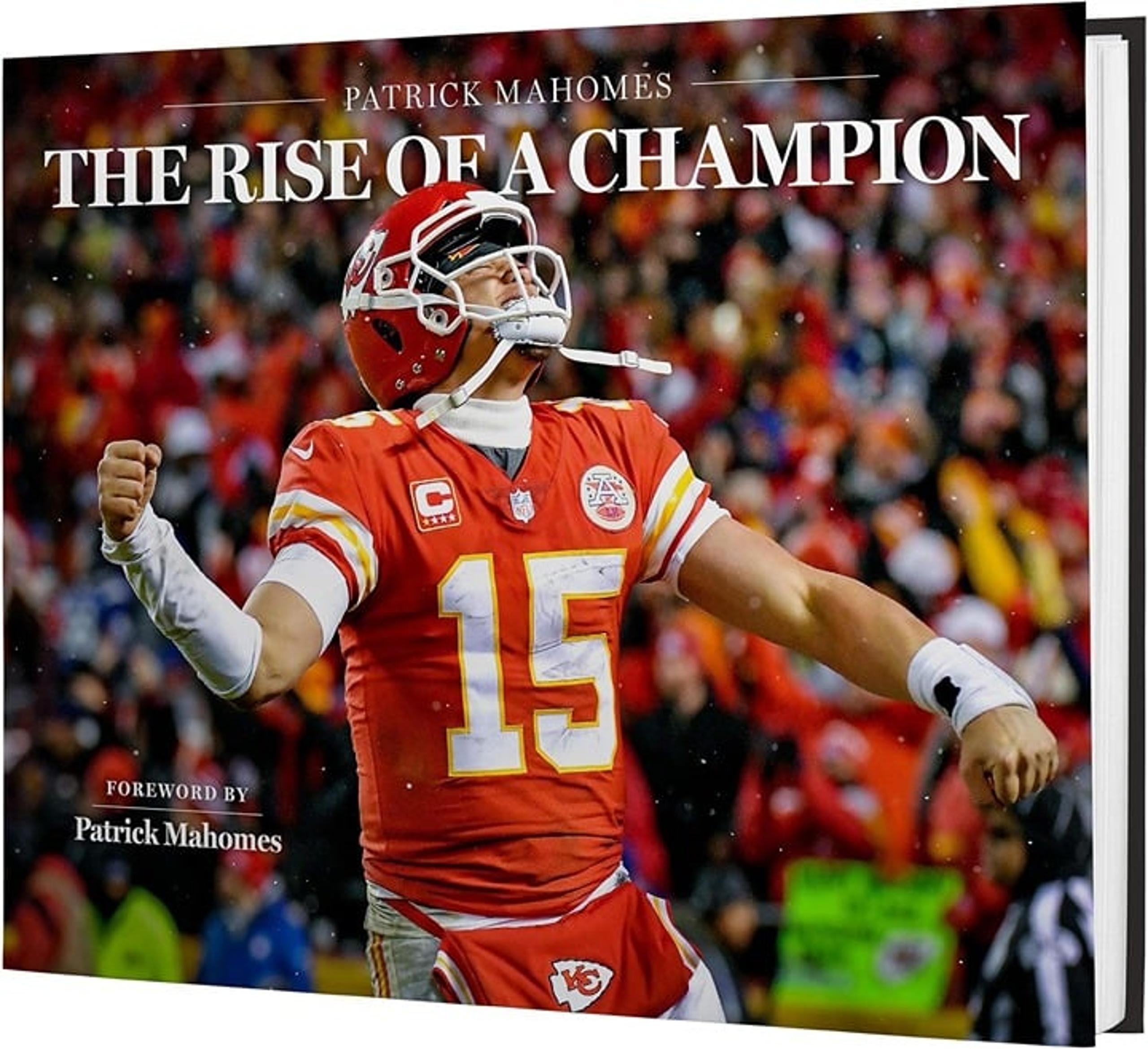 Patrick Mahomes - “The Rise of A Champion