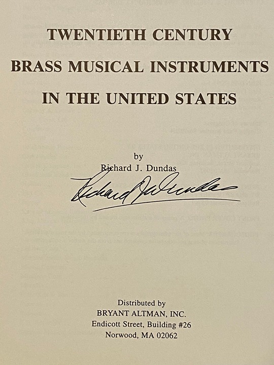 Twentieth Century Brass Musical Instruments By Richard J Dundas 1998