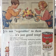 Vintage 1931 Campbell's Soup Ad Poster - It's not 'vegetables' to them.