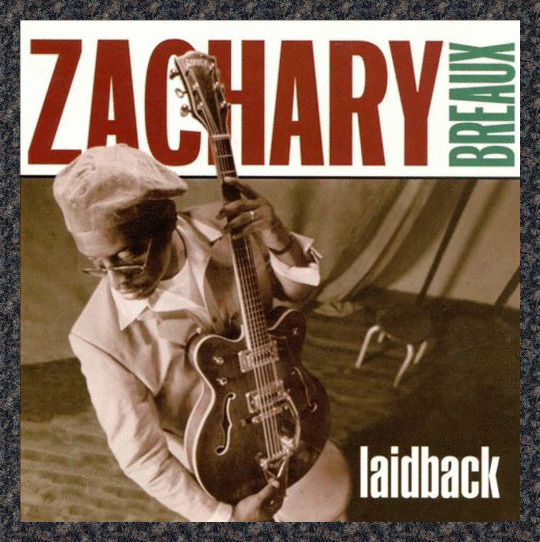 Zachary Breaux – Laidback (1994) NYC Records Club Ed. NEW CD