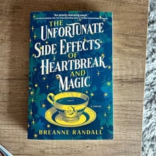 (Signed) The Unfortunate Side Effects of Heartbreak and Magic