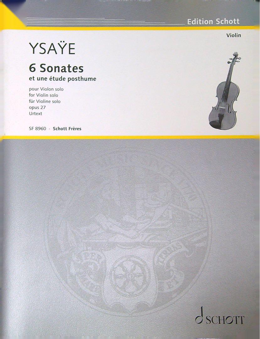 Ysaÿe 6 Sonatas and a Posthumous Study