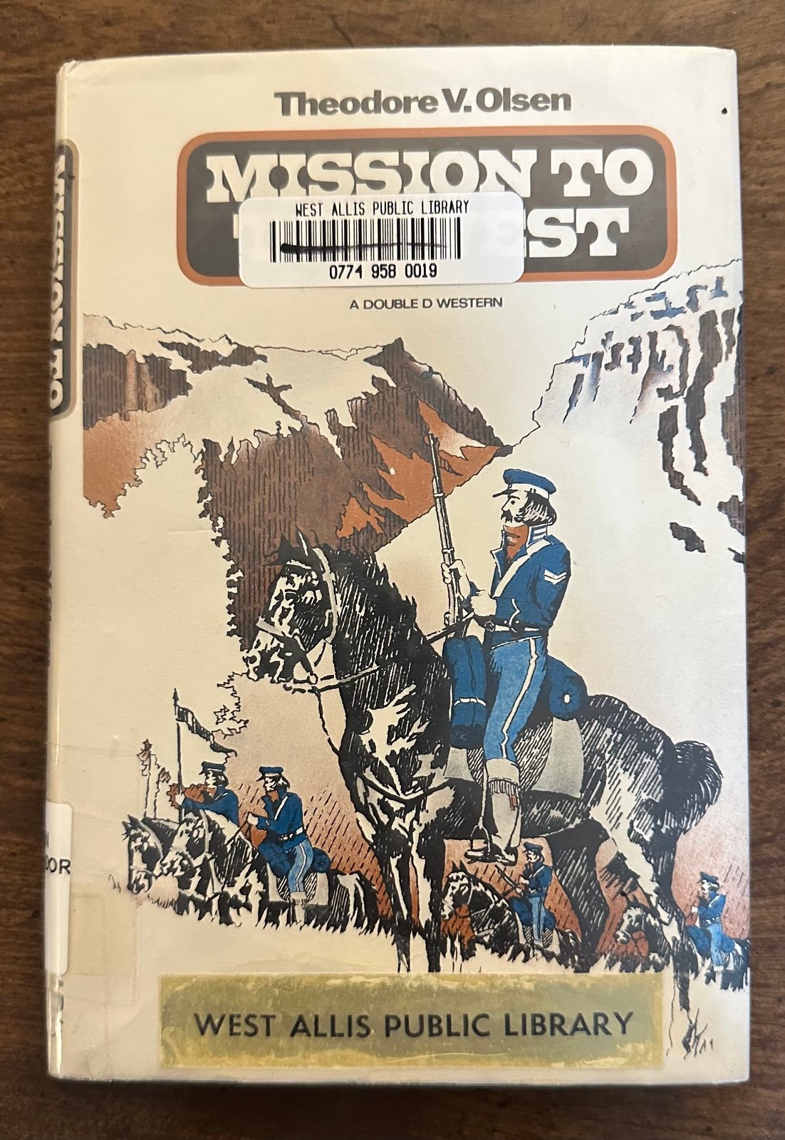 Mission to the West Book By Theodore V. Olsen (November 19,1973)