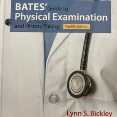 Bates' Guide to Physical Examination & History Taking by Lynn S. Bickley. 12th E