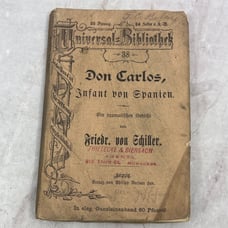 c1900 Universal Bibliothek - Don Carlos Friedr. Von Schiller German Book TJ6-OB
