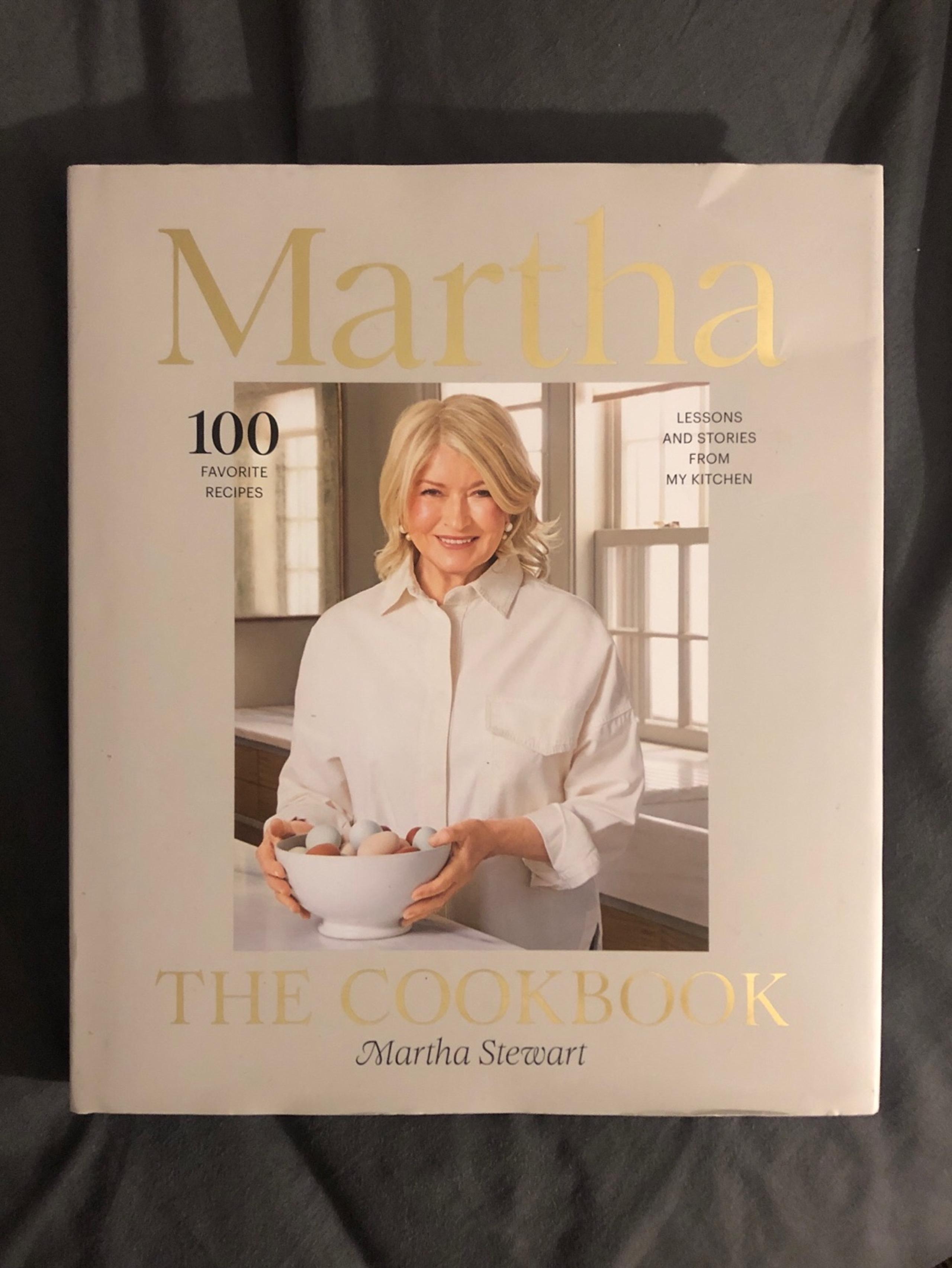 Book : “Martha … The Cookbook” By : Martha Stewart