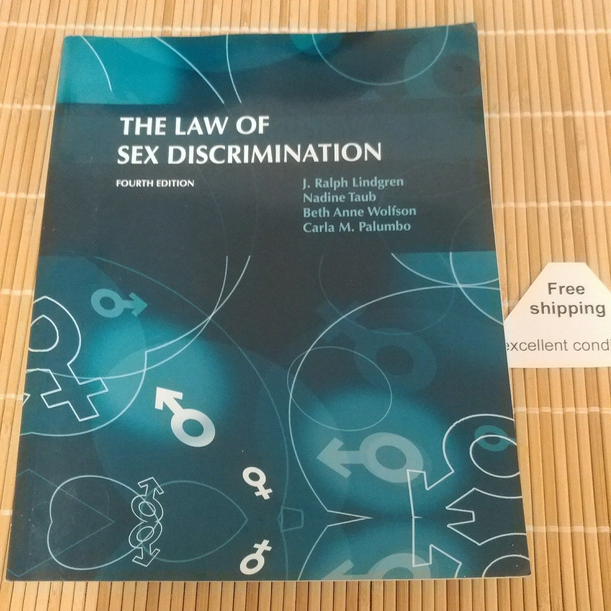The Law of Sex Discrimination, 4th Edition 2011 No writing softcover book
