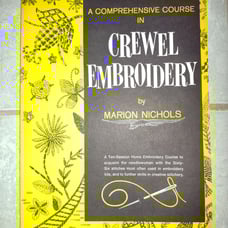 Marion Nichols - A Comprehensive Course in Crewel Embroidery 2nd Print Book 1975