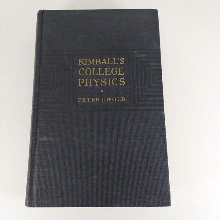 Kimball's College Physics 5th Ed Arthur Kimball, Peter Wold 1937 Illustrated HC