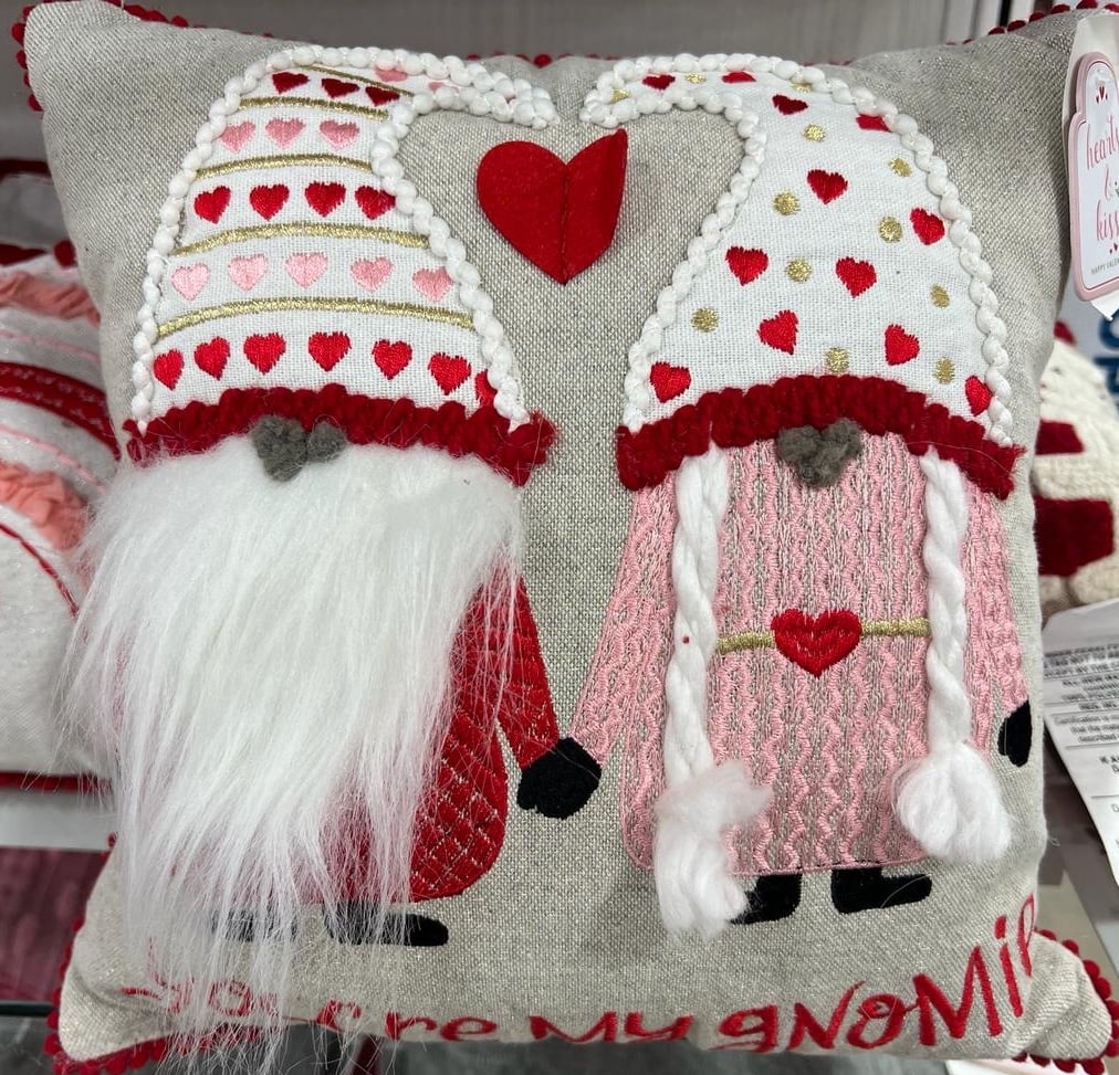 Your my gnomie valentine pillow !