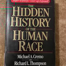The Hidden History of the Human Race First Edition