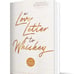 A Love Letter to Whiskey: Fifth Anniversary Edition by Kandi Steiner Paperback,