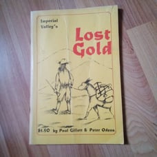 BOOK 1975 EDITION LOST GOLD IMPERIAL VALLEYS PAUL GILLETT& PETER ODENS SIGNED