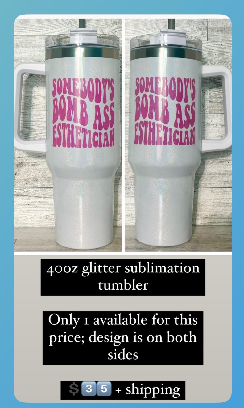 Somebody’s bomb a** esthetician 40oz tumbler
