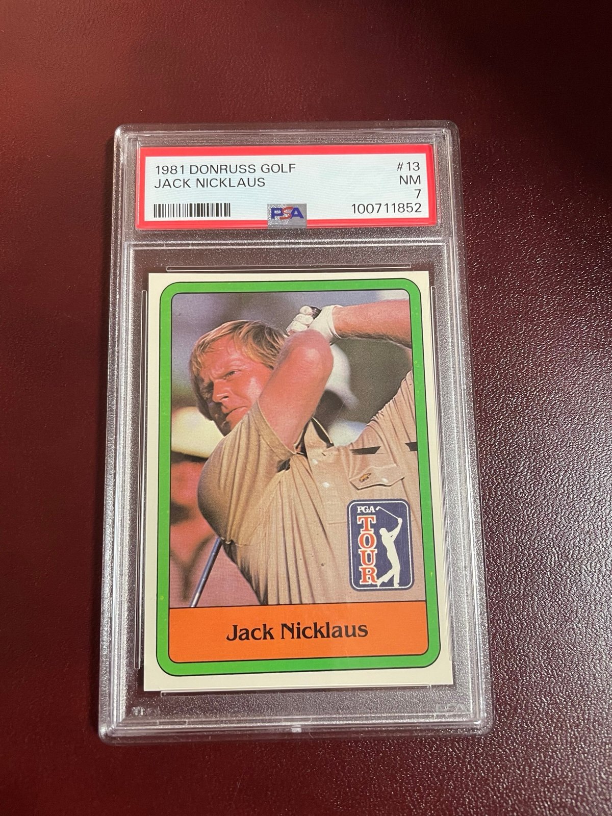 1981 Donruss Jack Nicklaus Rookie RC PGA Golf Card HOF GOAT PSA 7 Near Mint!