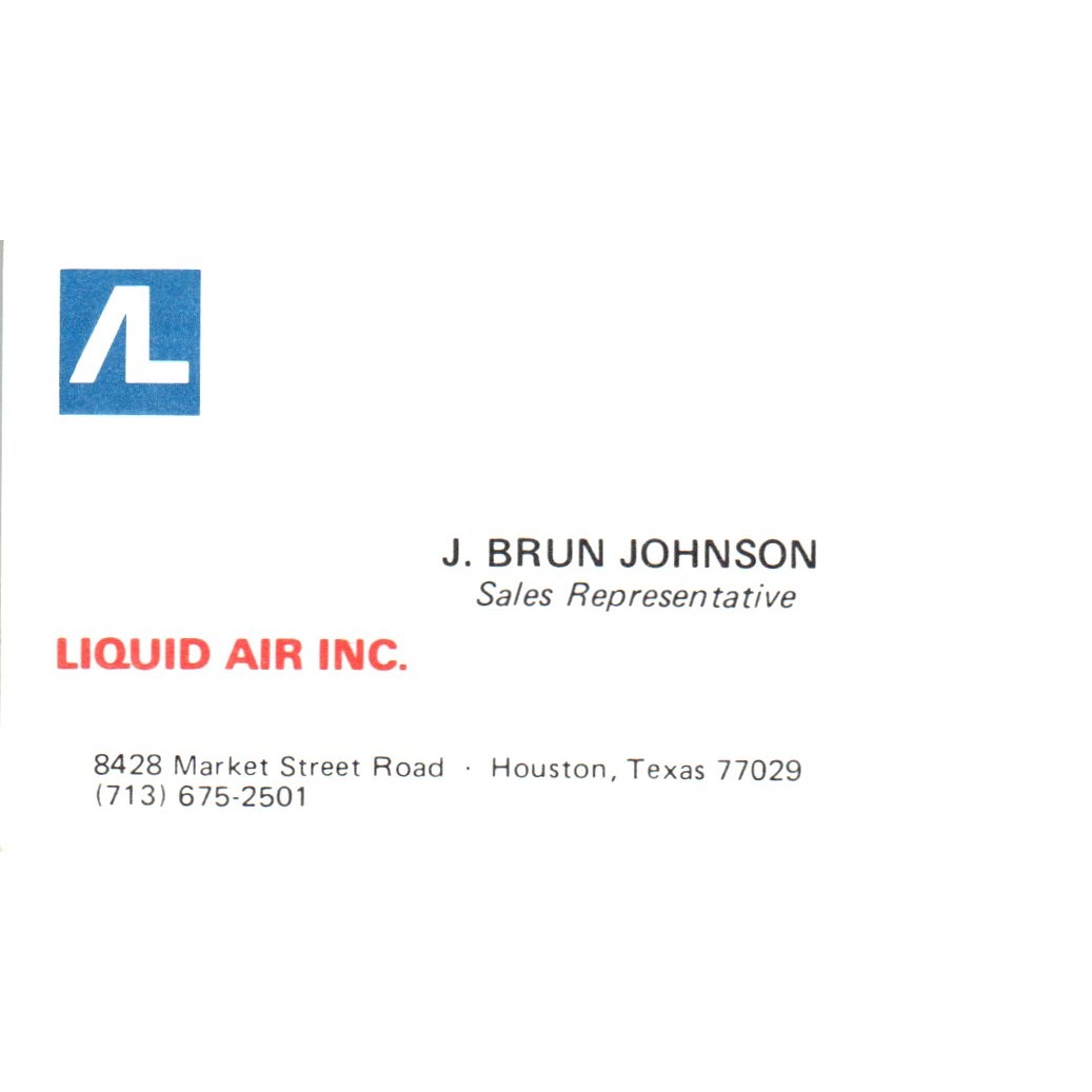 J. Brun Johnson Liquid Air Inc Houston TX Vintage Business Card SD4-B1