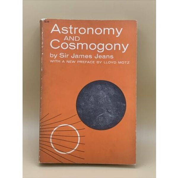 Astronomy and Cosmogony By James Jeans 1961 Ed. Do we Publications
