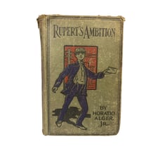 Antique 1899 Rupert's Ambition Hardback Fiction Book by Horatio Alger Jr