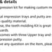 Teeth molding kit