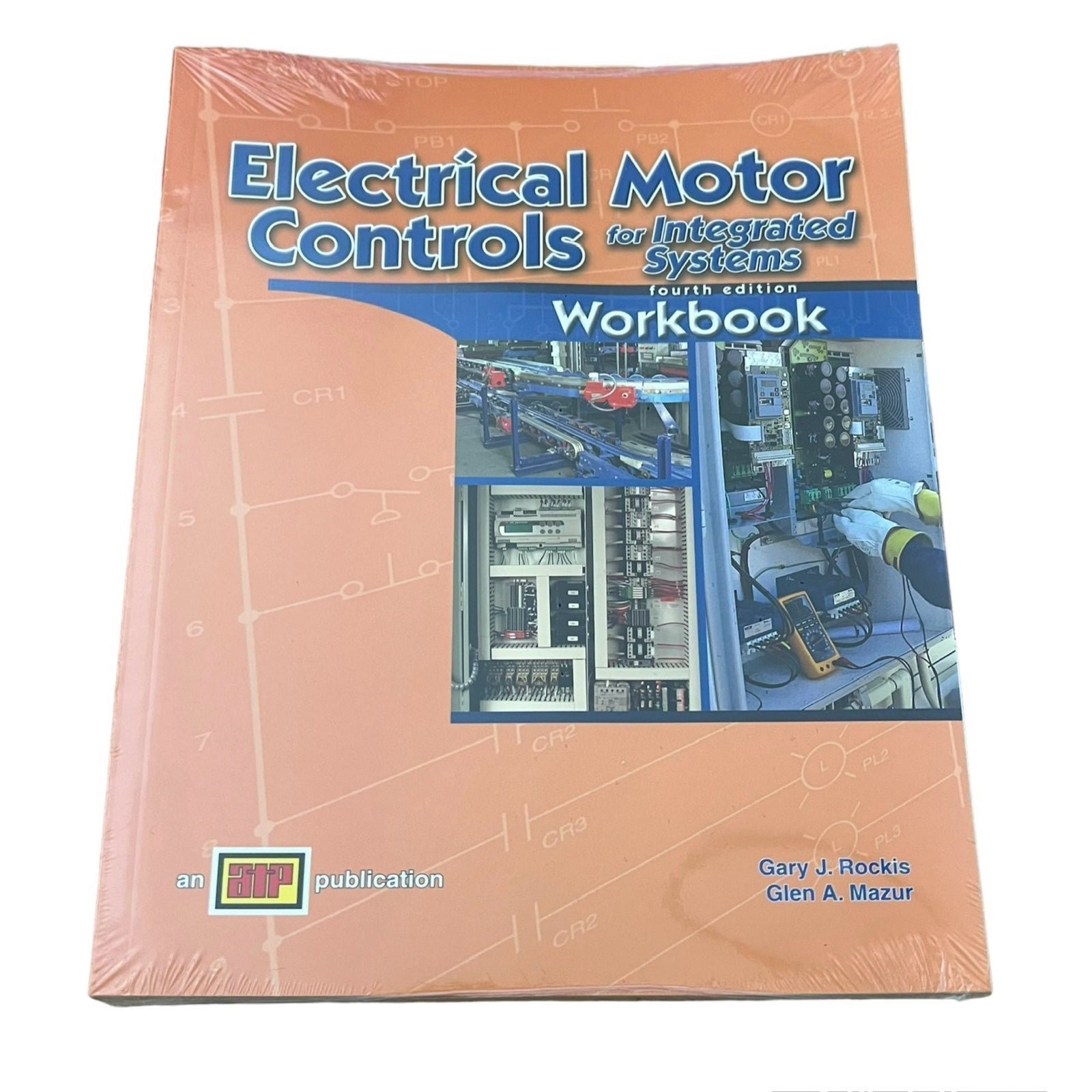 Electrical Motor Controls for Integrated Systems, Fourth Edition Brand New