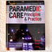 Paramedic Care : Principles and Practice, Volumes 1-5 by Robert Porter, Bryan...